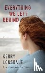 Lonsdale, Kerry - Everything We Left Behind