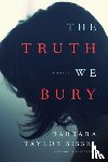 Sissel, Barbara Taylor - The Truth We Bury