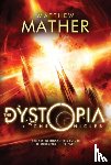 Mather, Matthew - The Dystopia Chronicles