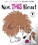 Bernice Myers - Not THIS Bear!