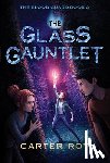 Roy, Carter - The Glass Gauntlet