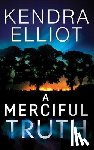 Kendra Elliot - A Merciful Truth