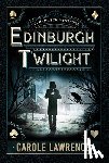 Lawrence, Carole - Edinburgh Twilight