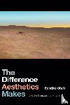 Chuh, Kandice - The Difference Aesthetics Makes