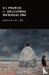 Mignolo, Walter D. - The Politics of Decolonial Investigations