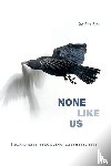 Best, Stephen - None Like Us