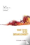Giraud, Eva Haifa - What Comes After Entanglement?