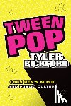 Bickford, Tyler - Tween Pop