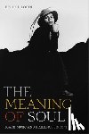 Lordi, Emily J. - The Meaning of Soul
