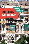 Schwenkel, Christina - Building Socialism