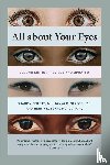  - All About Your Eyes, Second Edition, Revised and Updated