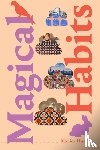 Huerta, Monica - Magical Habits