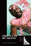 Sharma, Nitasha Tamar - Hawai'i Is My Haven