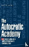 Kaufman-Osborn, Timothy V. - The Autocratic Academy