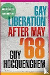 Hocquenghem, Guy - Gay Liberation after May '68
