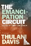Davis, Thulani - The Emancipation Circuit