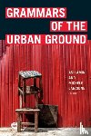  - Grammars of the Urban Ground