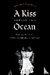 Rodriguez, Richard T. - A Kiss Across the Ocean