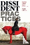 Calirman, Claudia - Dissident Practices
