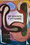 Korkman, Zeynep K. - Gendered Fortunes