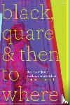 leath, jennifer susanne - Black, Quare, and Then to Where