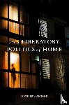 Lancione, Michele - For a Liberatory Politics of Home