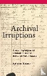 Gerbner, Katharine - Archival Irruptions