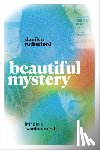 Rutherford, Danilyn - Beautiful Mystery: Living in a Wordless World