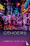 Ho, Michelle H. S. - Emergent Genders