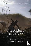 Nading, Alex M. - The Kidney and the Cane