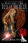Dickson, H. Leighton - To Journey in the Year of the Tiger: Tails of the Upper Kingdom: Book 1