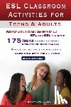 Vernon, Shelley Ann - ESL Classroom Activities for Teens and Adults: ESL games, fluency activities and grammar drills for EFL and ESL students.