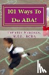 Meadows, Tameika - 101 Ways To Do ABA!