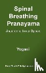Yogani - Spinal Breathing Pranayama - Journey to Inner Space: (AYP Enlightenment Series)