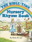 Hunter, Emily - The Bible-Time Nursery Rhyme Book