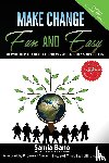 Bano, Samia - Make Change Fun and Easy