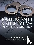 McCloskey Esq, Steven a - Bail Bond & Surety Law in North Carolina