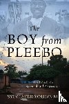 Youlo, Sylvester - The Boy from Pleebo - A Story of Survival and Perseverance