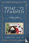 Heist, Christopher T - What I've Learned