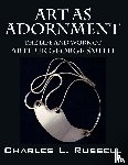 Russell, Charles L - Art as Adornment