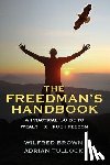 Brown, Wilfred, Tullock, Adrian - The Freedman's Handbook