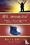 Harbajan, Maria L - ARISE...Intercessors Arise! A Manual for the Birthing, Calling, Training and Restoration of Prayer Warriors