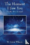 Wheeler, W Blaine - The Moment I Saw You