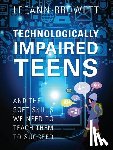 Browett, Leeann - Technologically Impaired Teens