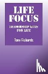 Richards, Tony - Life Focus