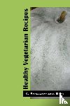 Bhat, K Ramachandra - Healthy Vegetarian Recipes