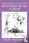 Manisero, Mary - The Secret of the Bramble Bush House