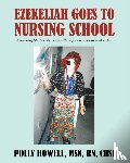 Howell Chse, Polly - Ezekeliah Goes to Nursing School