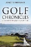 Bronson, Joseph - Golf Chronicles