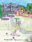 Wolf, Nancy - Penelope Pinwheel and the Pink and Purple Palace